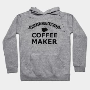 Professional Coffee Maker Hoodie